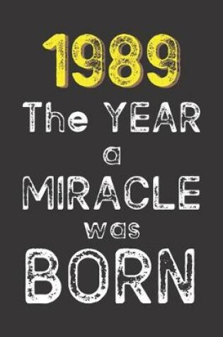 Cover of 1989 The Year a Miracle was Born