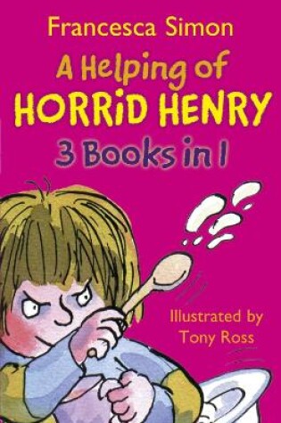 Cover of A Helping of Horrid Henry 3-in-1