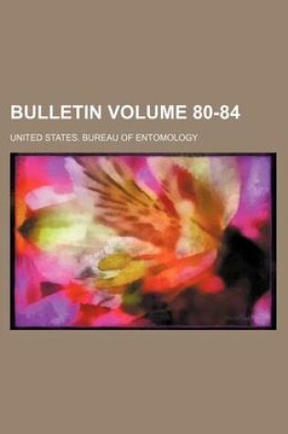 Cover of Bulletin Volume 80-84