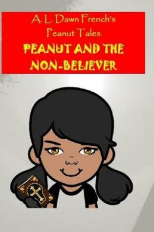 Cover of Peanut and the Nonbeliever