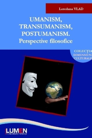 Cover of Umanism, transumanism, postumanism