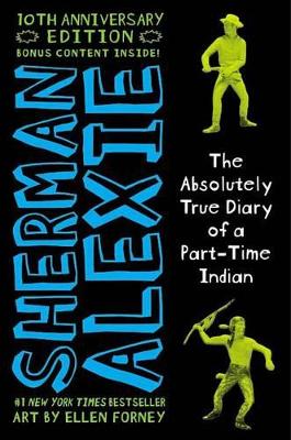 Book cover for The Absolutely True Diary of a Part-Time Indian (10th Anniversary Edition)