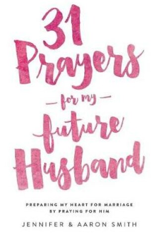 Cover of 31 Prayers for My Future Husband