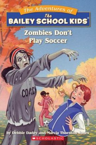 Cover of Zombies Don't Play Soccer