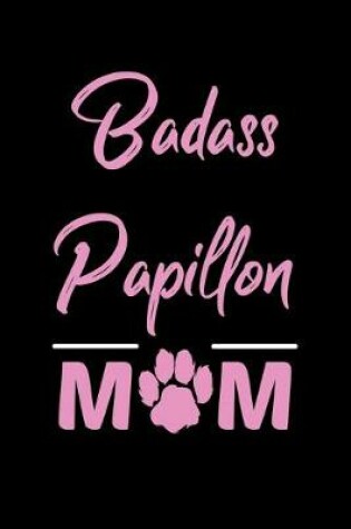 Cover of Badass Papillon Mom