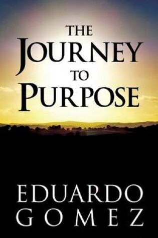 Cover of The Journey to Purpose