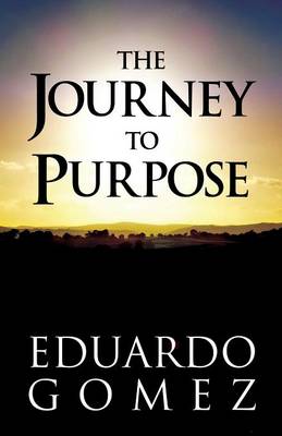 Book cover for The Journey to Purpose