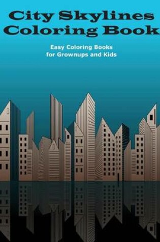 Cover of City Skylines Coloring Book