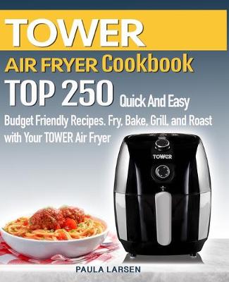 Book cover for TOWER AIR FRYER Cookbook