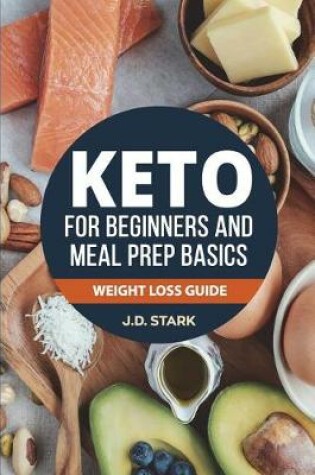 Cover of The Keto for Beginners and Meal Prep Basics