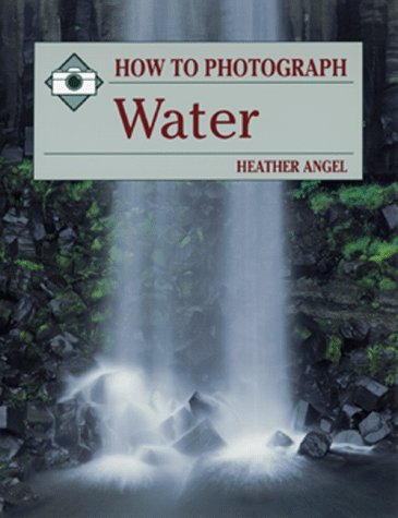 Book cover for How to Photograph Water