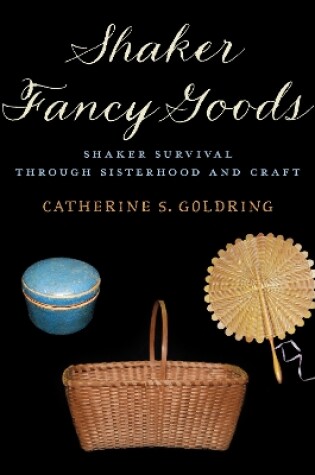 Cover of Shaker Fancy Goods