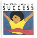 Book cover for The Child's World of Success