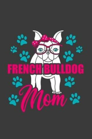 Cover of French Bulldog Mom