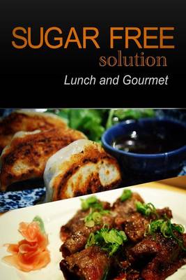 Book cover for Sugar-Free Solution - Lunch and Gourmet