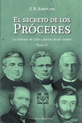 Book cover for El Secreto de los Próceres Tomo 5