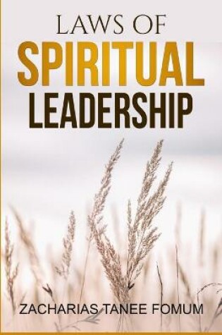 Cover of Laws of Spiritual Leadership