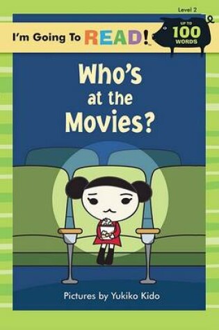 Cover of I'm Going to Read(r) (Level 2): Who's at the Movies?