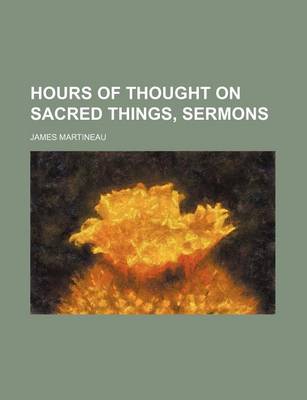 Book cover for Hours of Thought on Sacred Things, Sermons