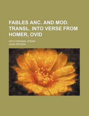 Book cover for Fables ANC. and Mod. Transl. Into Verse from Homer, Ovid; With Original Poems