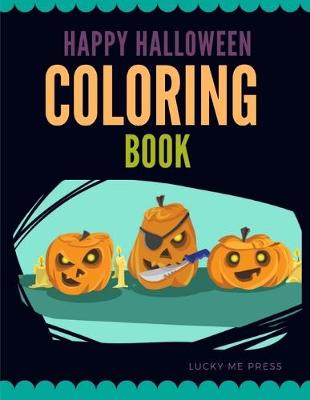 Book cover for Happy Halloween Coloring Book