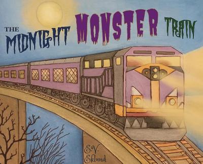 Book cover for The Midnight Monster Train