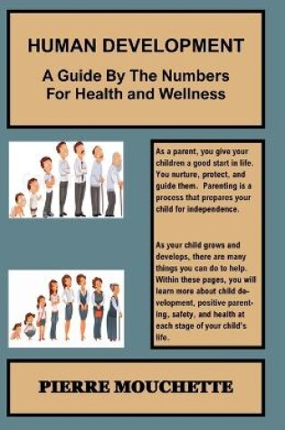 Cover of HUMAN DEVELOPMENT - A Guide By The Numbers For Health and Wellness