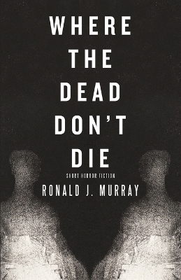 Book cover for Where The Dead Don't Die