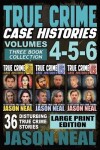 Book cover for True Crime Case Histories - (Books 4, 5, & 6) LARGE PRINT EDITION