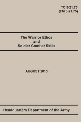 Cover of The Warrior Ethos and Soldier Combat Skills