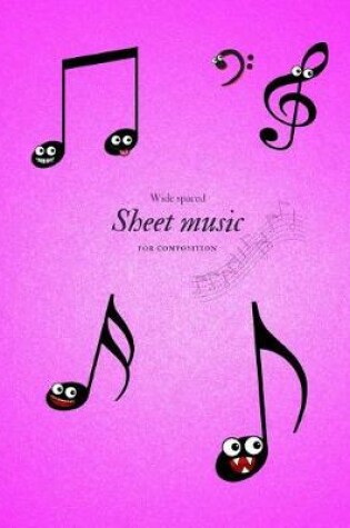 Cover of Wide Spaced Sheet Music for Composition