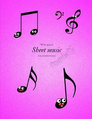 Book cover for Wide Spaced Sheet Music for Composition