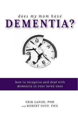 Book cover for Does My Mom Have Dementia?