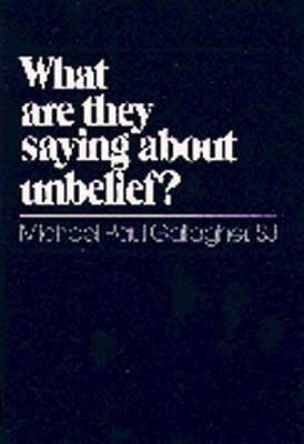 Book cover for What Are They Saying About Unbelief?