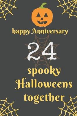 Book cover for Happy Anniversary; 24 Spooky Halloweens Together