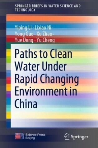 Cover of Paths to Clean Water Under Rapid Changing Environment in China