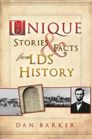 Cover of Unique Stories & Facts from LDS History