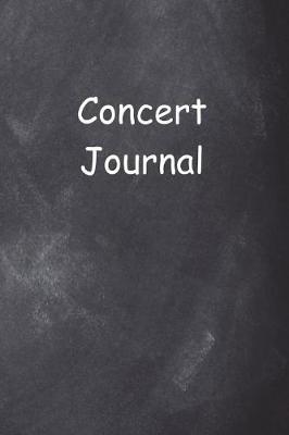 Book cover for Concert Journal Chalkboard Text Style