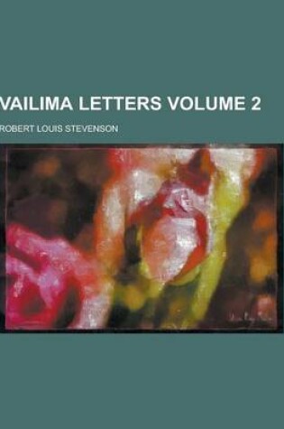 Cover of Vailima Letters Volume 2