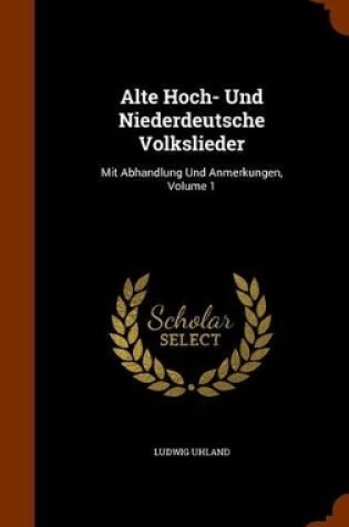 Cover of Alte Hoch- Und Niederdeutsche Volkslieder