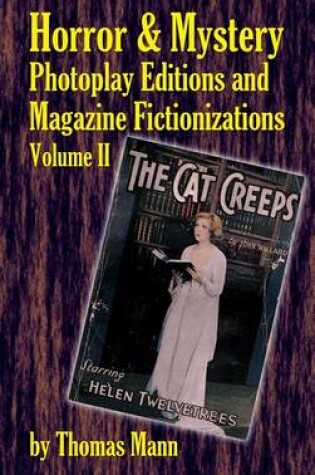 Cover of Horror and Mystery Photoplay Editions and Magazine Fictionizations, Volume II (Hardback)
