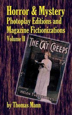 Book cover for Horror and Mystery Photoplay Editions and Magazine Fictionizations, Volume II (Hardback)