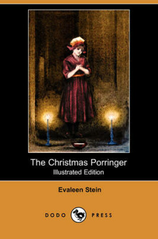 Cover of The Christmas Porringer(Dodo Press)