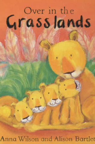 Cover of Over in the Grasslands Board Book