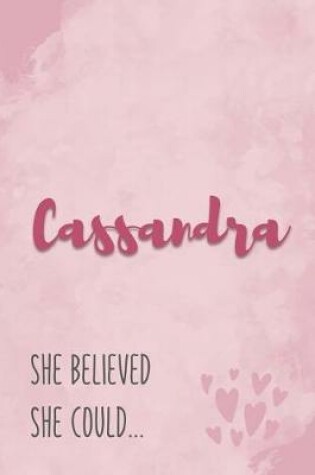 Cover of Cassandra She Believe She Could