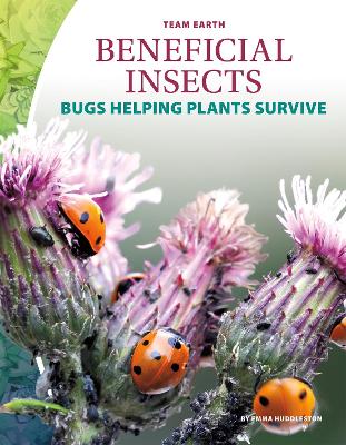 Book cover for Team Earth: Beneficial Insects