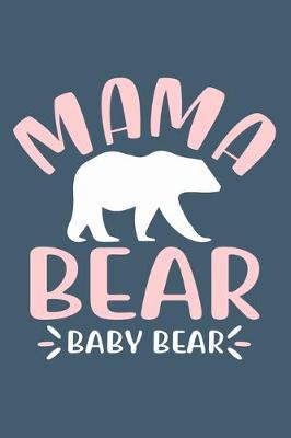 Book cover for Mama Bear Baby Bear