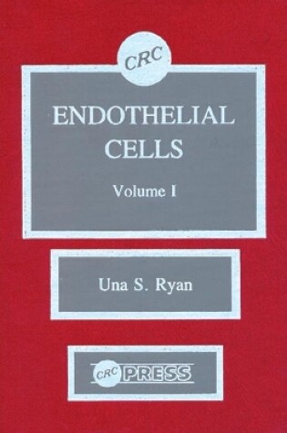 Cover of Endothelial Cells, Volume I