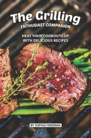 Cover of The Grilling Enthusiast Companion