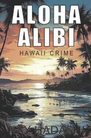 Cover of Aloha Alibi